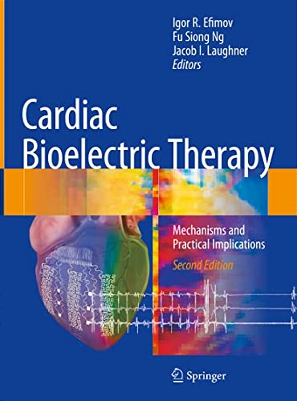Cardiac Bioelectric Therapy: Mechanisms And Practical Implications-..