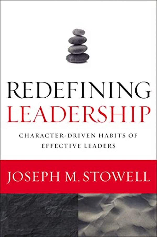 Redefining Leadership: Character-Driven Habits Of Effective Leaders-..