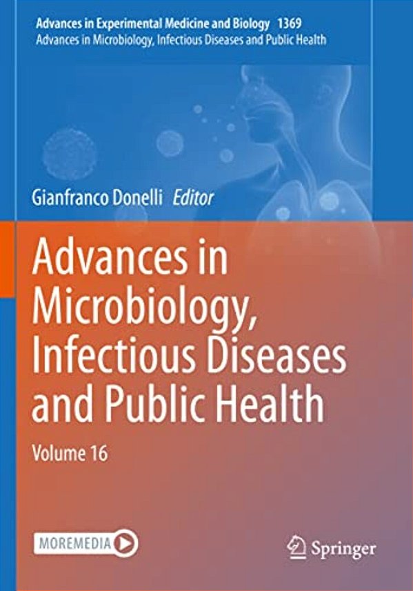 Advances In Microbiology, Infectious Diseases And Public Health: Volume 16-..