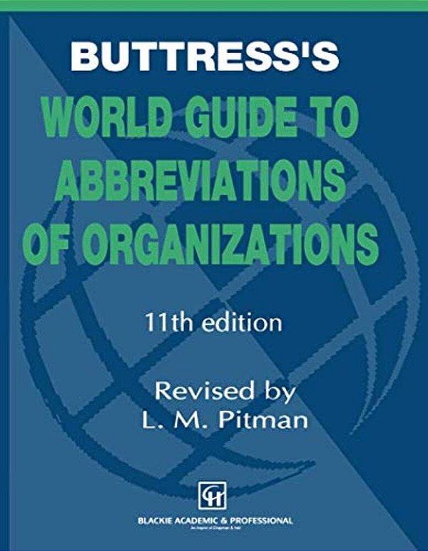 Buttress's World Guide To Abbreviations Of Organizations-..