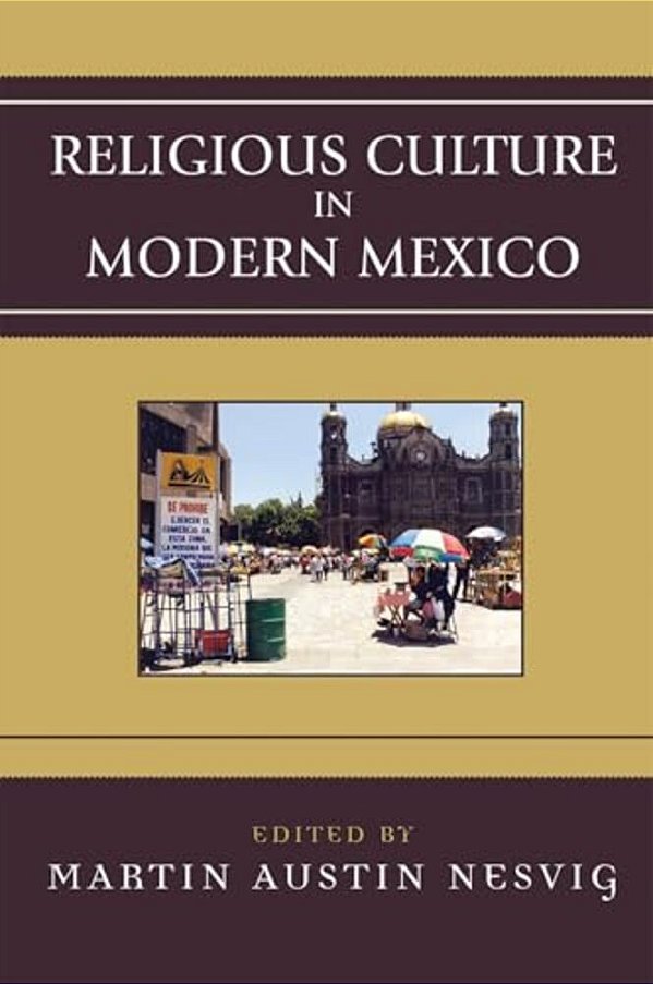 Religious Culture In Modern Mexico-..