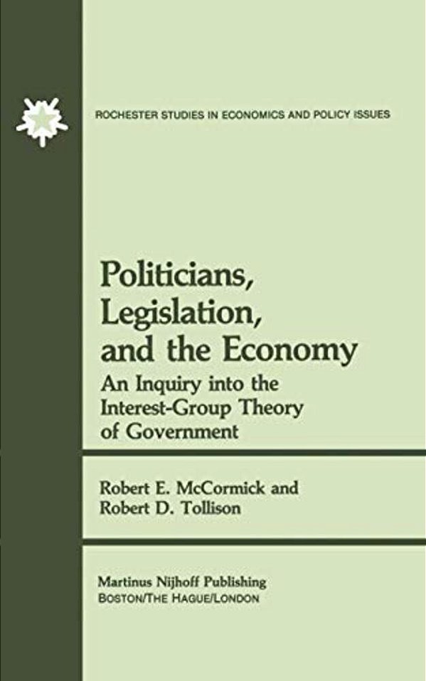 Politicians, Legislation, And The Economy: An Inquiry Into The Interest-Group Theory Of Government-..