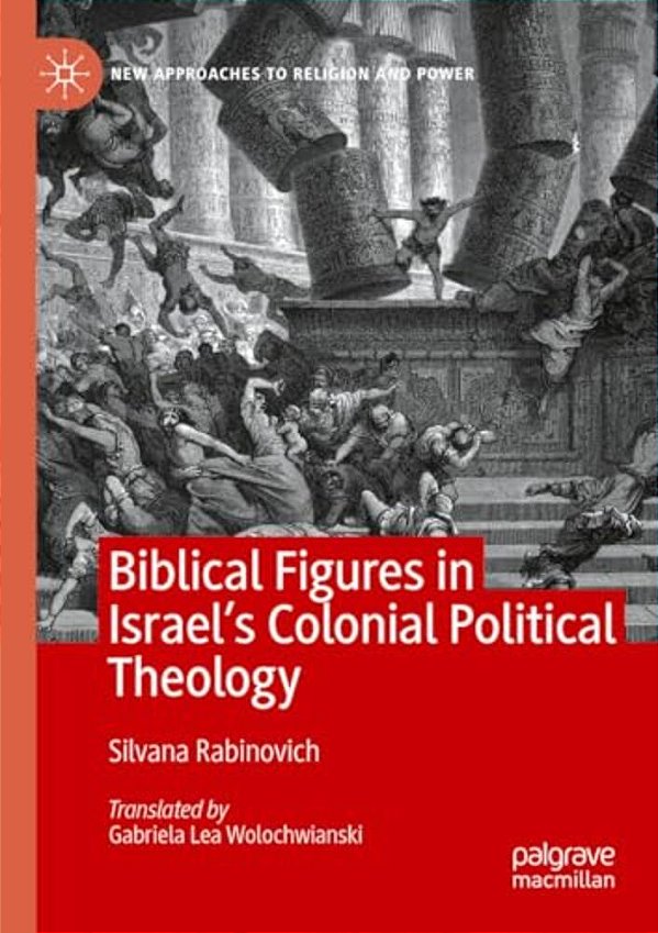 Biblical Figures In Israel's Colonial Political Theology-..