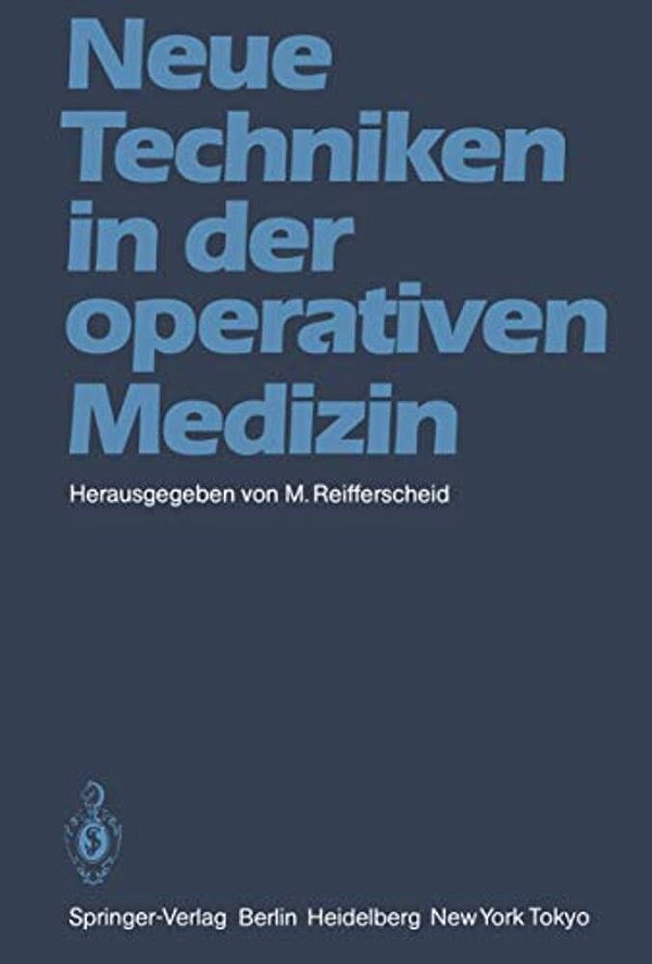 Neue Techniken In Der Operativen Medizin-..