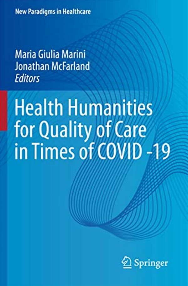 Health Humanities For Quality Of Care In Times Of Covid -19-..