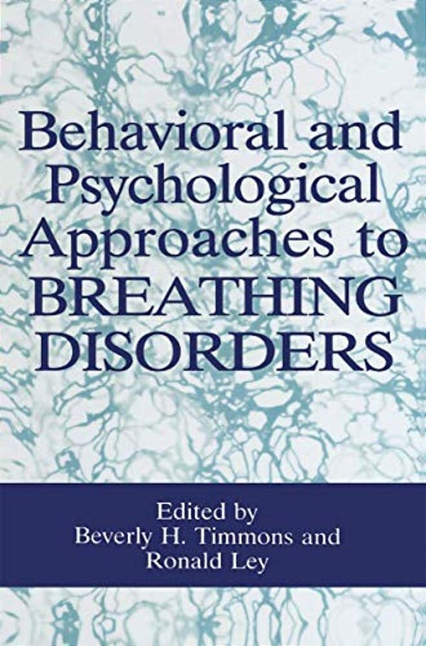 Behavioral And Psychological Approaches To Breathing Disorders-..