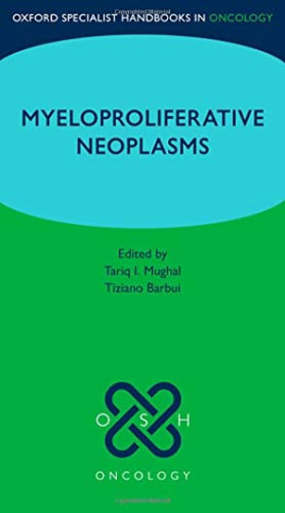 Oxford Specialist Handbook: Myeloproliferative Neoplasms-..