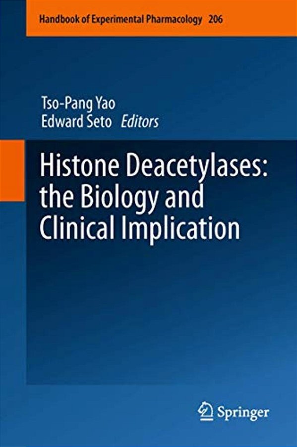 Histone Deacetylases: The Biology And Clinical Implication-..