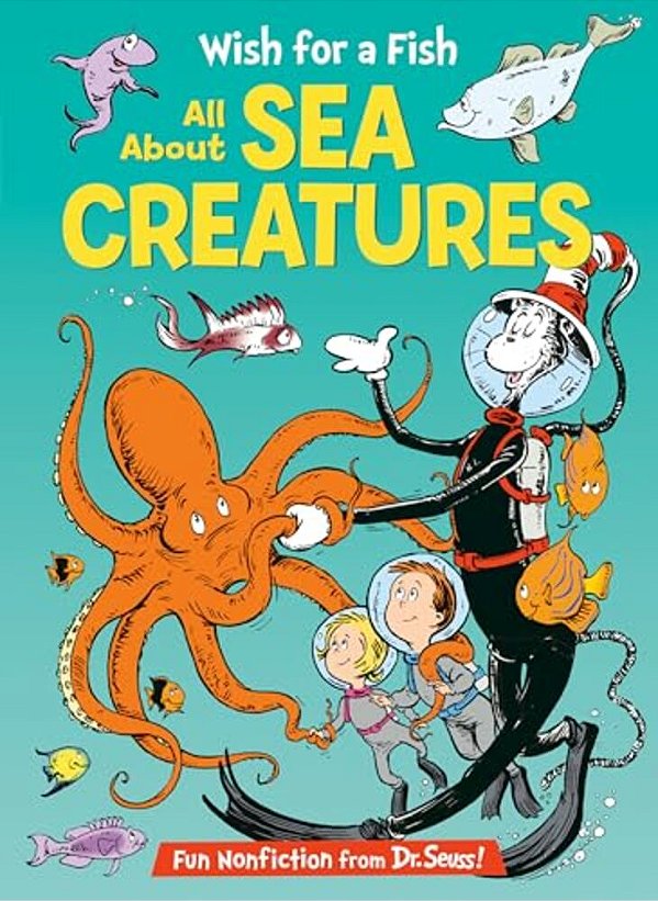 Wish For A Fish: All About Sea Creatures-..
