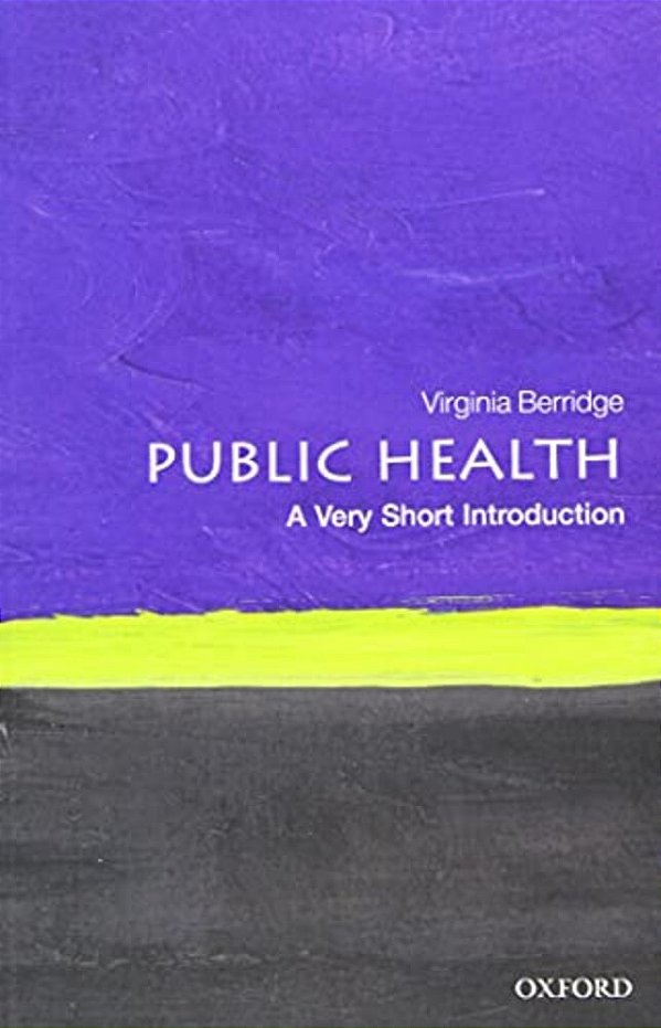 Public Health: A Very Short Introduction-..