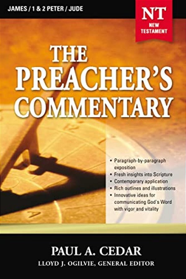 The Preacher's Commentary - Vol. 34: James/1 And 2 Peter/Jude: 34-..