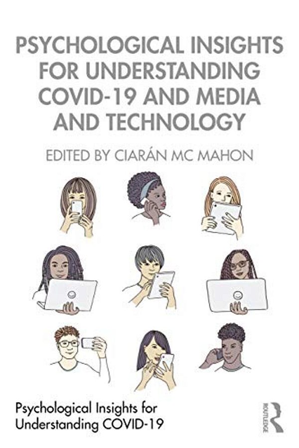 Psychological Insights For Understanding Covid-19 And Media And Technology-..