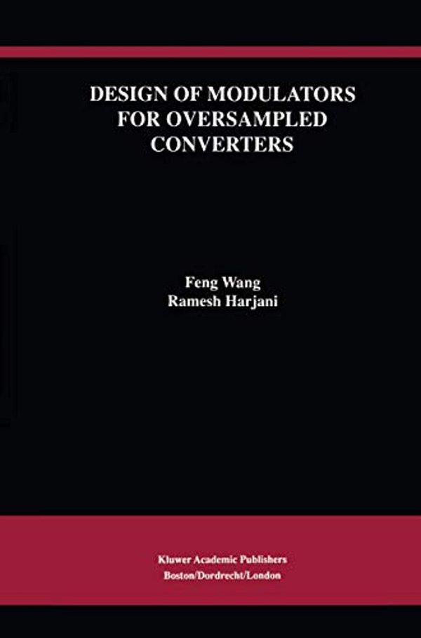 Design Of Modulators For Oversampled Converters-..
