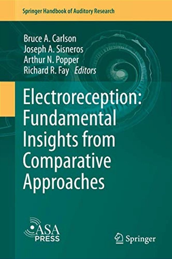 Electroreception: Fundamental Insights From Comparative Approaches-..