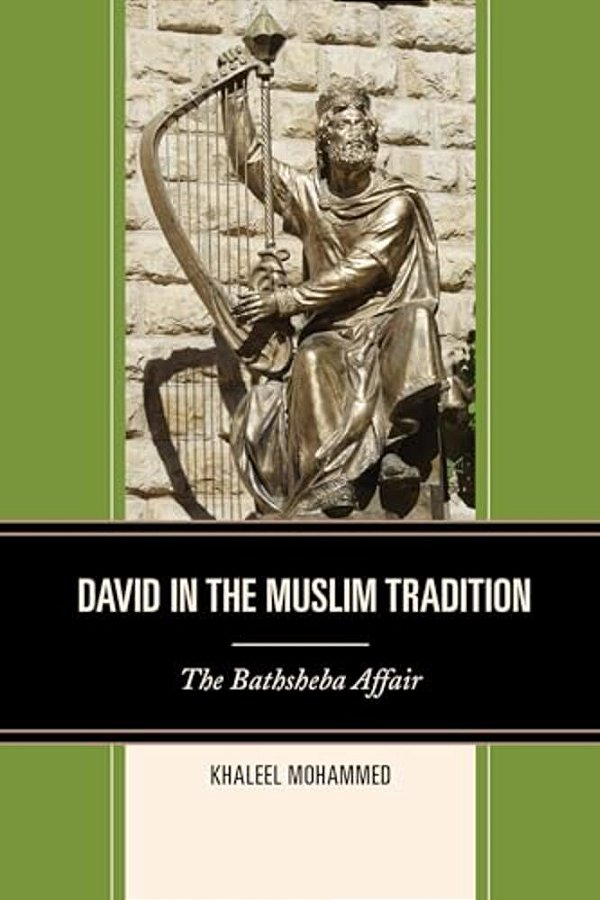 David In The Muslim Tradition: The Bathsheba Affair-..