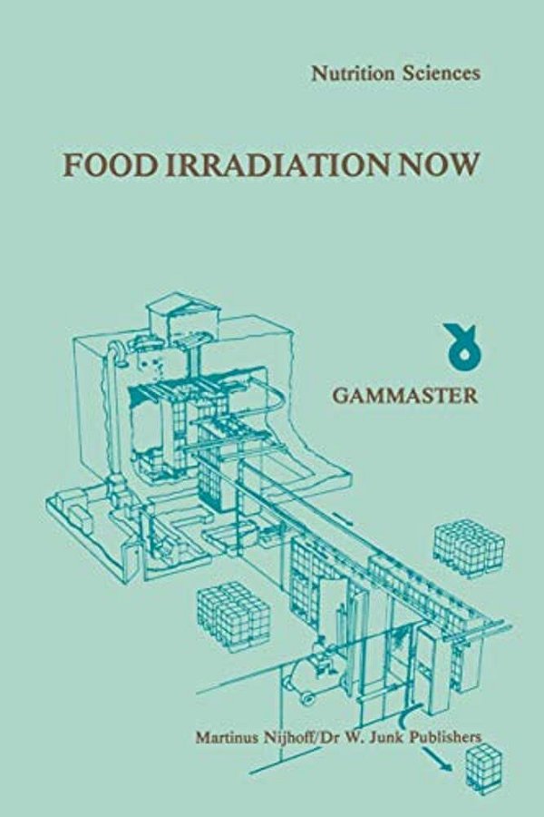 Food Irradiation Now: Proceedings Of A Symposium, Held In Ede, The Netherlands, 21 October 1981-..