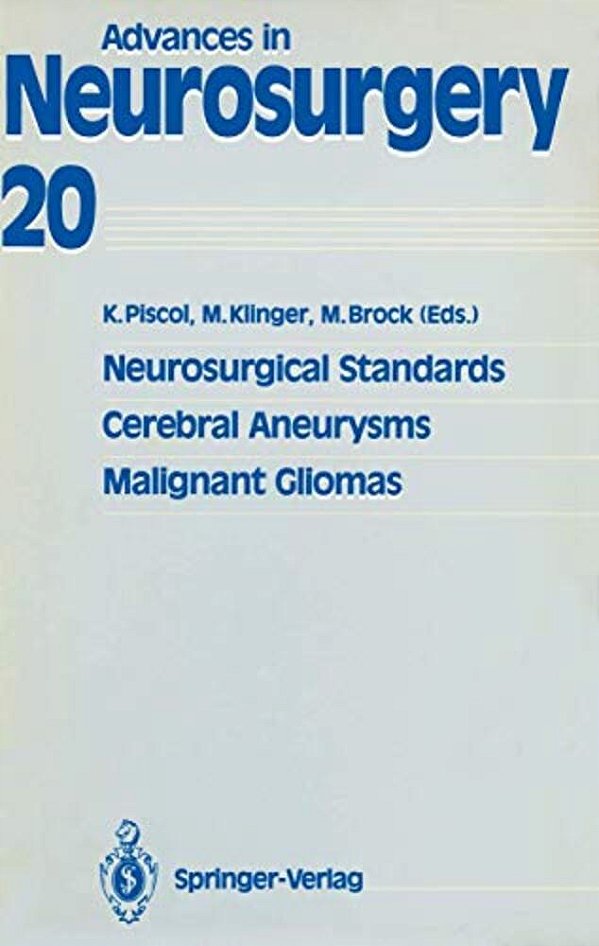 Neurosurgical Standards, Cerebral Aneurysms, Malignant Gliomas-..