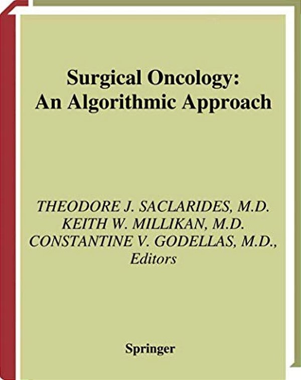 Surgical Oncology: An Algorithmic Approach-..