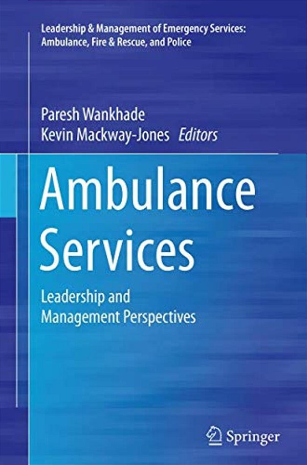 Ambulance Services: Leadership And Management Perspectives-..