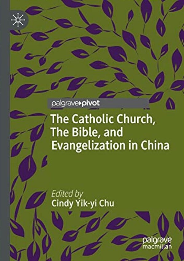 The Catholic Church, The Bible, And Evangelization In China-..