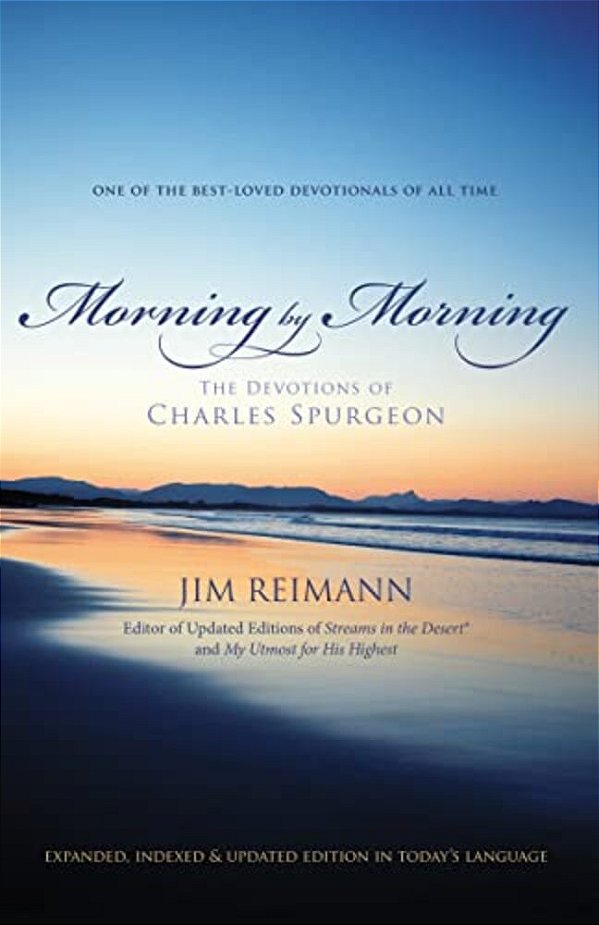 Morning By Morning: The Devotions Of Charles Spurgeon (A 365-Day Devotional) 1-..
