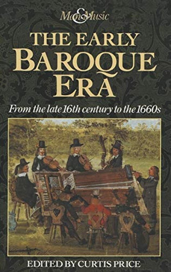 The Early Baroque Era: From The Late 16Th Century To The 1660S-..