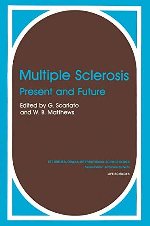 Multiple Sclerosis: Present And Future-..