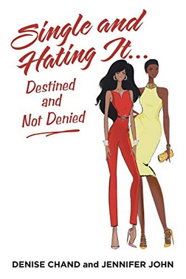Single And Hating It... Destined And Not Denied-..