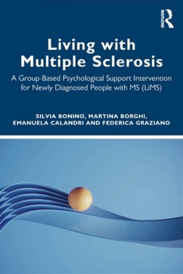 Living With Multiple Sclerosis: A Group-Based Psychological Support Intervention For Newly Diagnosed People With Ms (Lims)-..