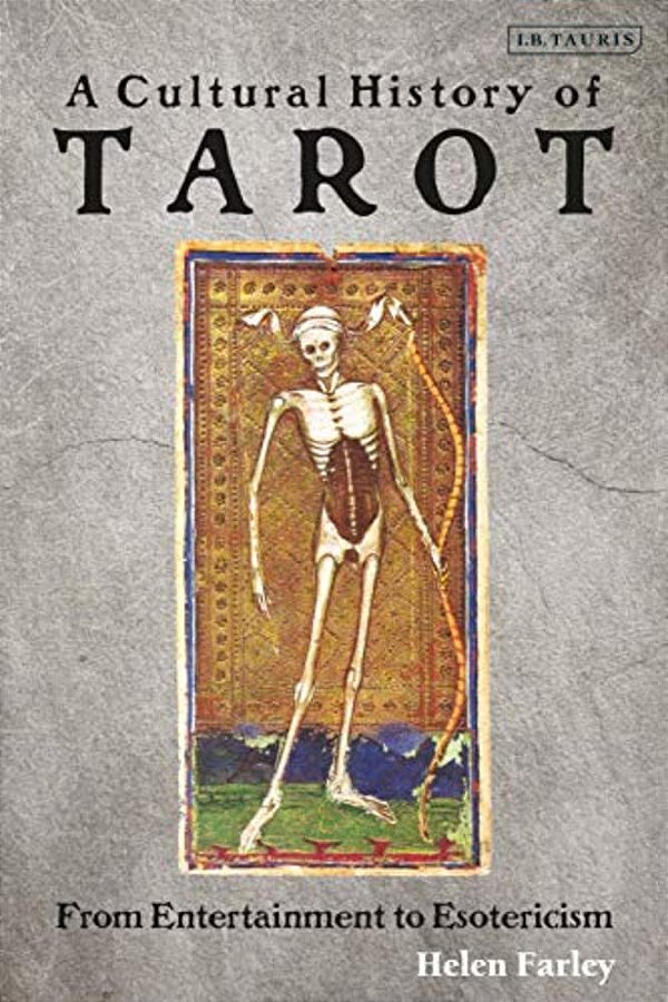 A Cultural History Of Tarot: From Entertainment To Esotericism-..