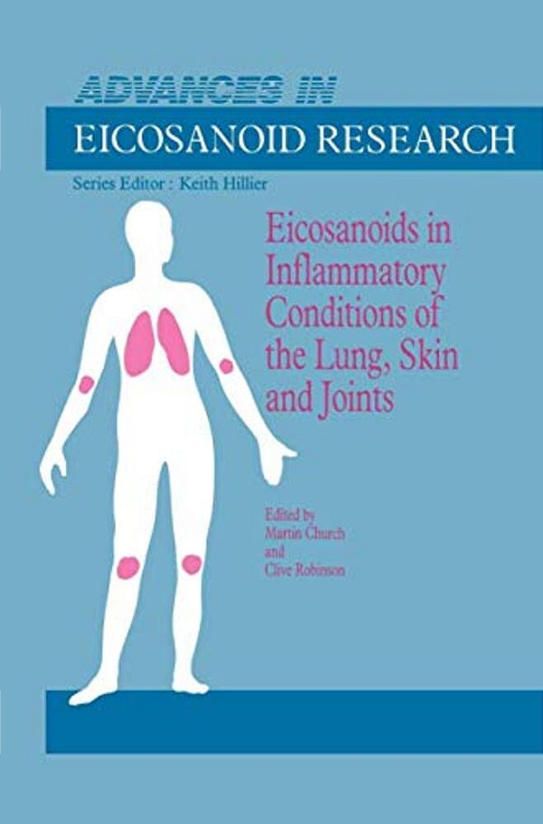 Eicosanoids In Inflammatory Conditions Of The Lung, Skin And Joints-..