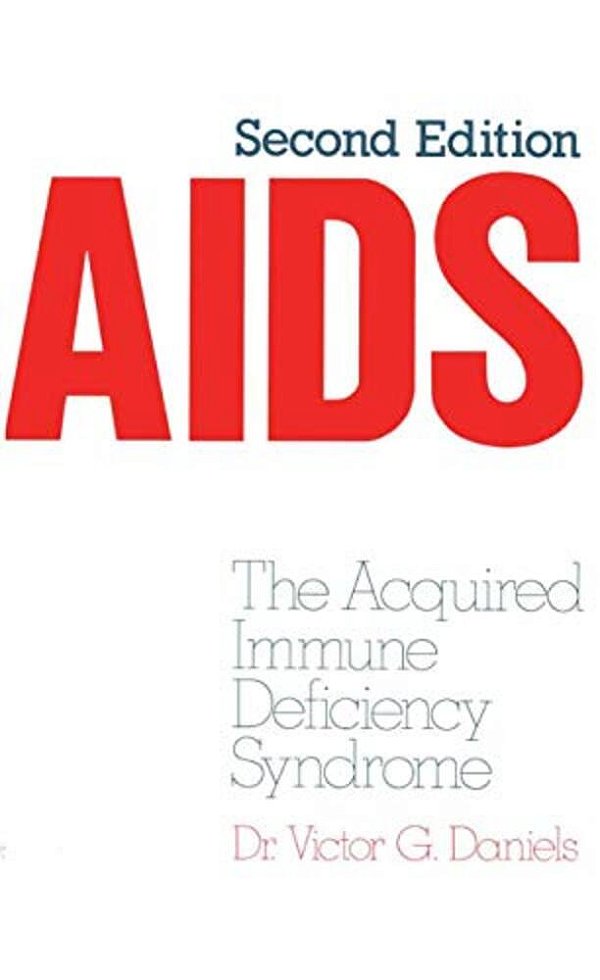 Aids: The Acquired Immune Deficiency Syndrome-..