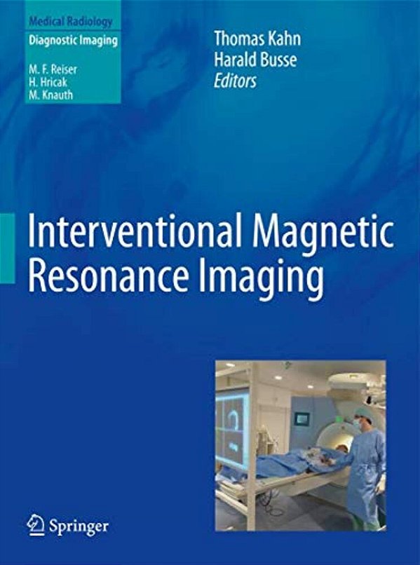 Interventional Magnetic Resonance Imaging-..