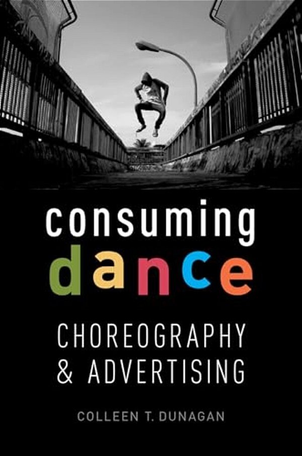 Consuming Dance: Choreography And Advertising-..