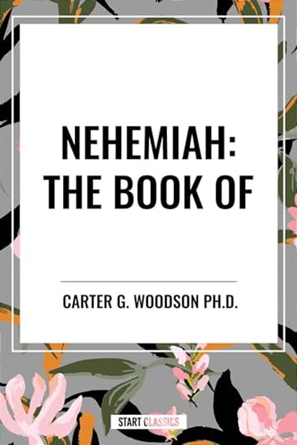Nehemiah: The Book Of-..