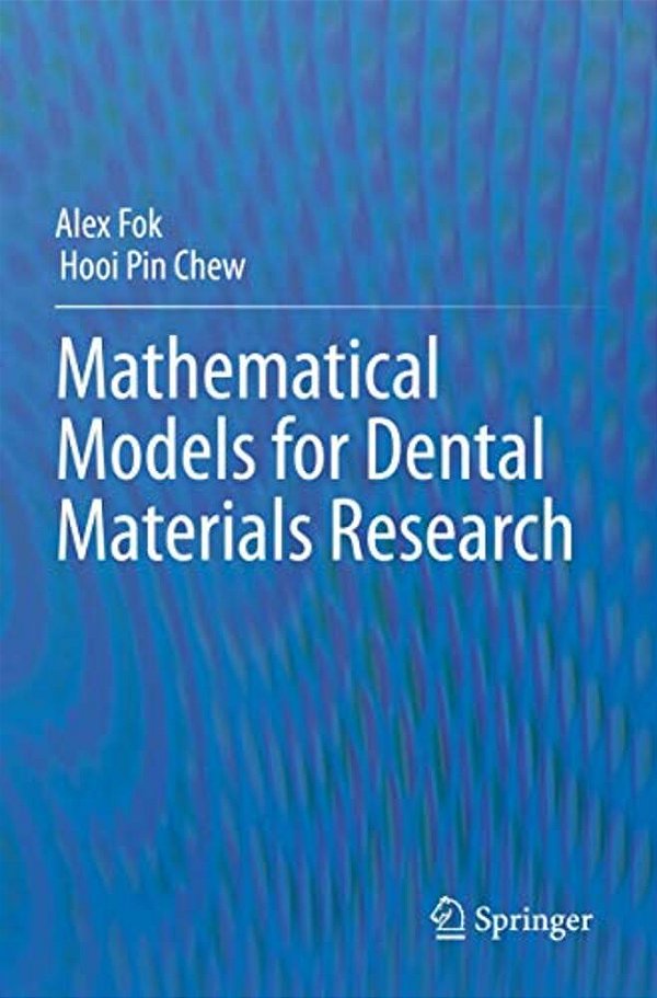 Mathematical Models For Dental Materials Research-..