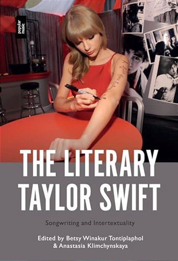 The Literary Taylor Swift: Songwriting And Intertextuality-..