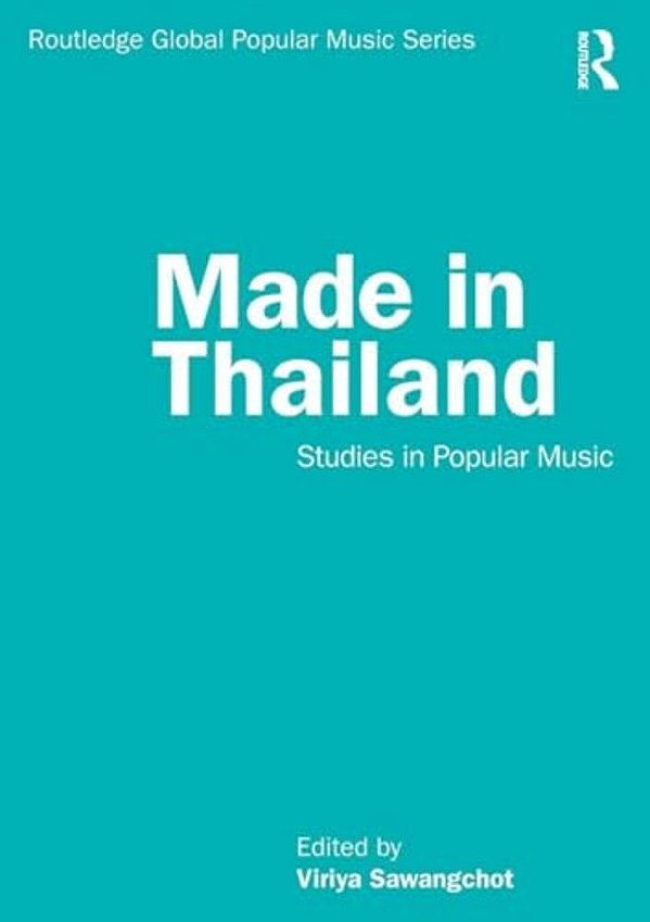 Made In Thailand: Studies In Popular Music-..