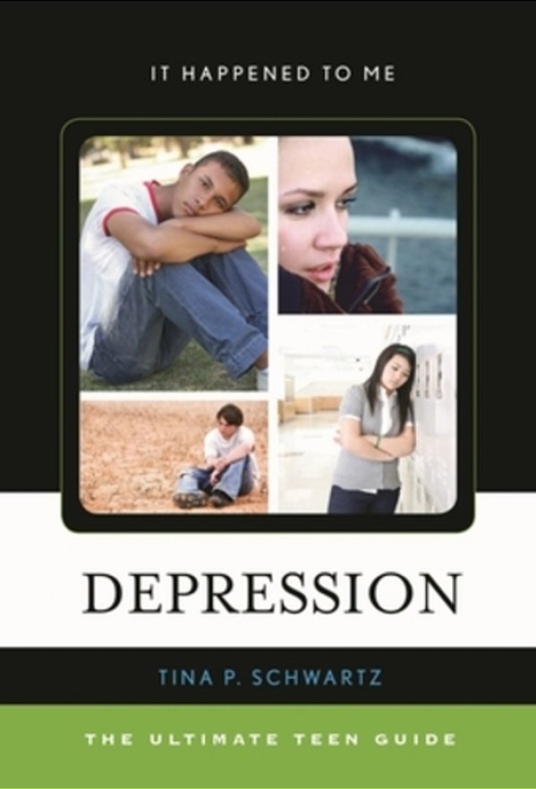Depression: The Ultimate Teen Guide-..