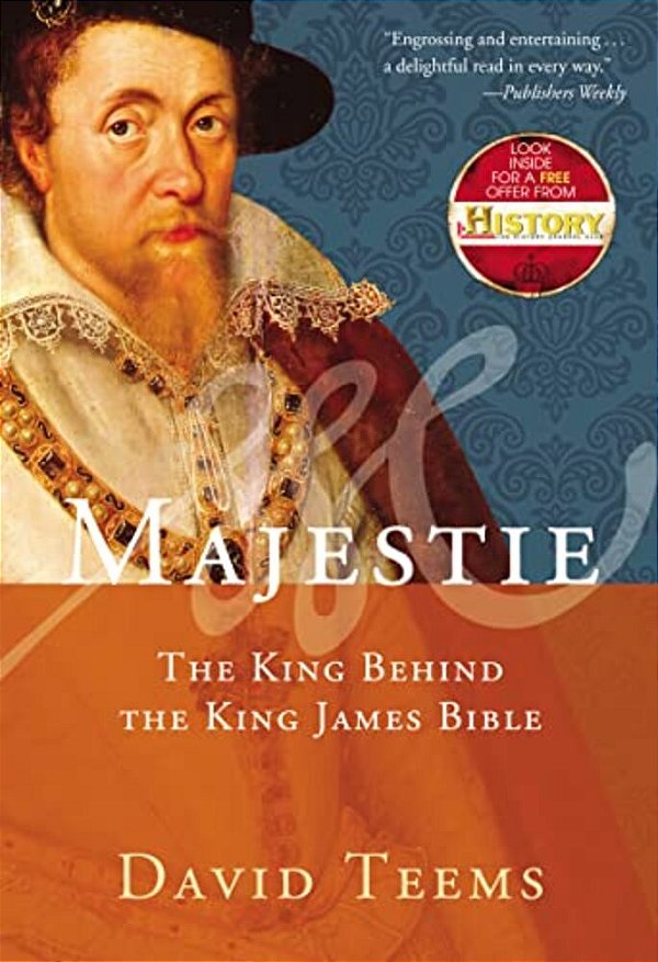Majestie: The King Behind The King James Bible-..