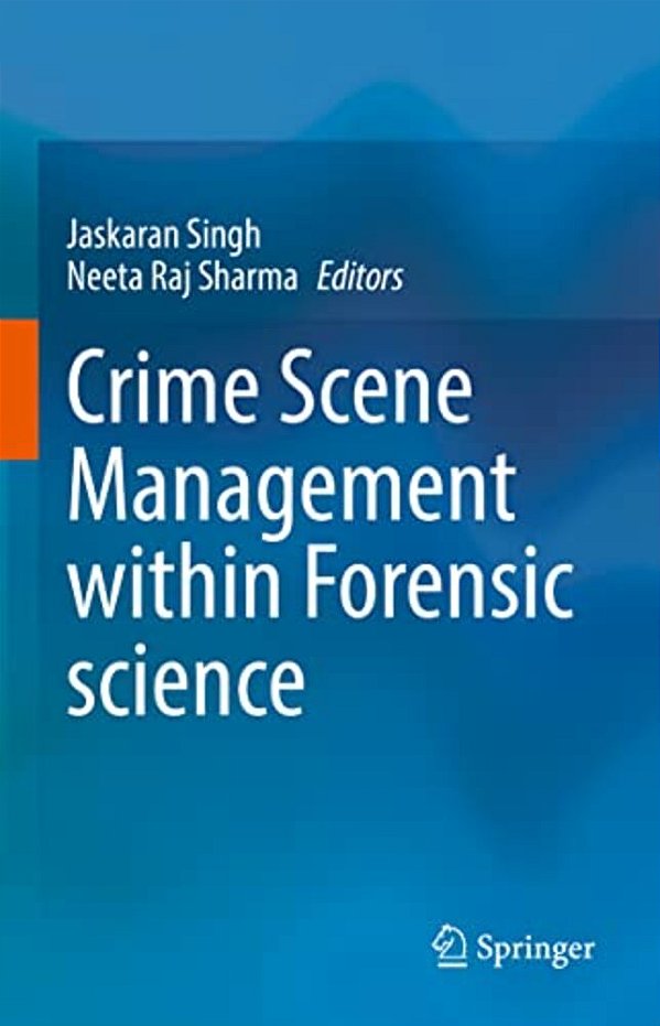 Crime Scene Management Within Forensic Science-..