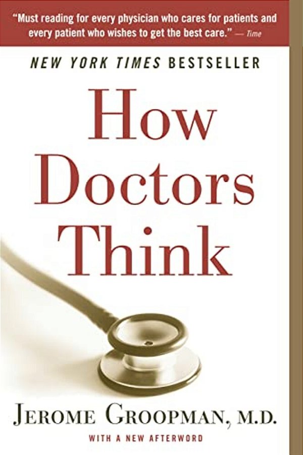 How Doctors Think-..