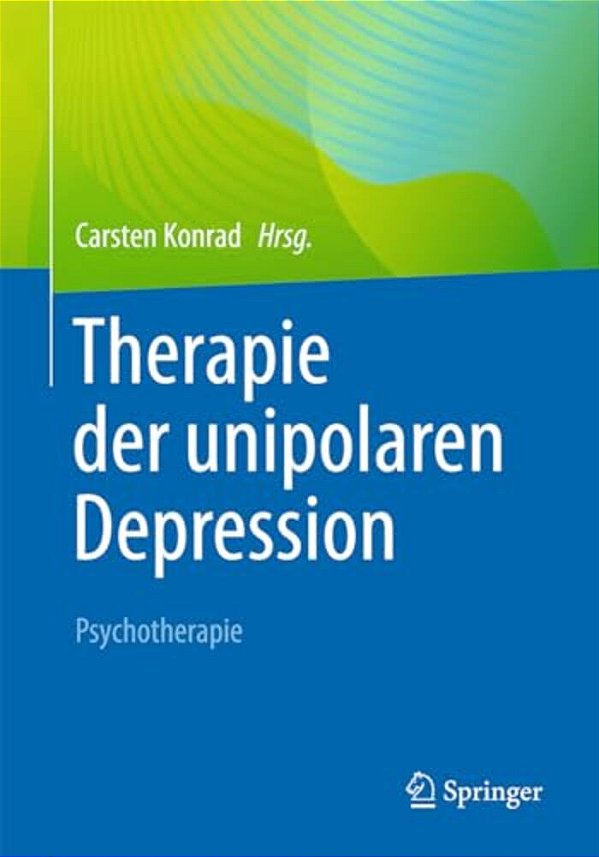 Therapie Der Unipolaren Depression - Psychotherapie-..