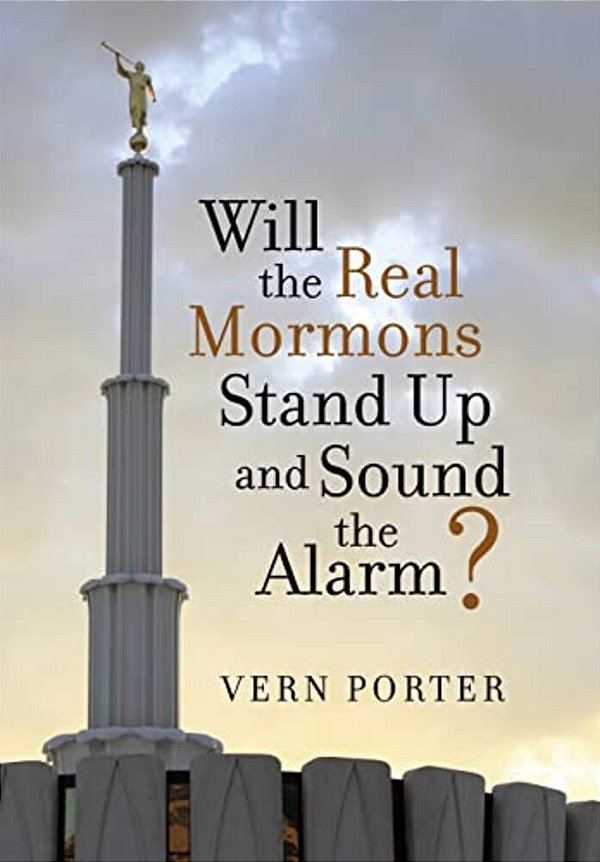 Will The Real Mormons Stand Up And Sound The Alarm?-..