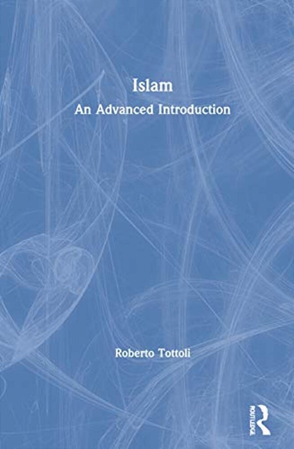Islam: An Advanced Introduction-..