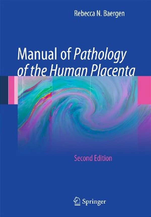 Manual Of Pathology Of The Human Placenta-..