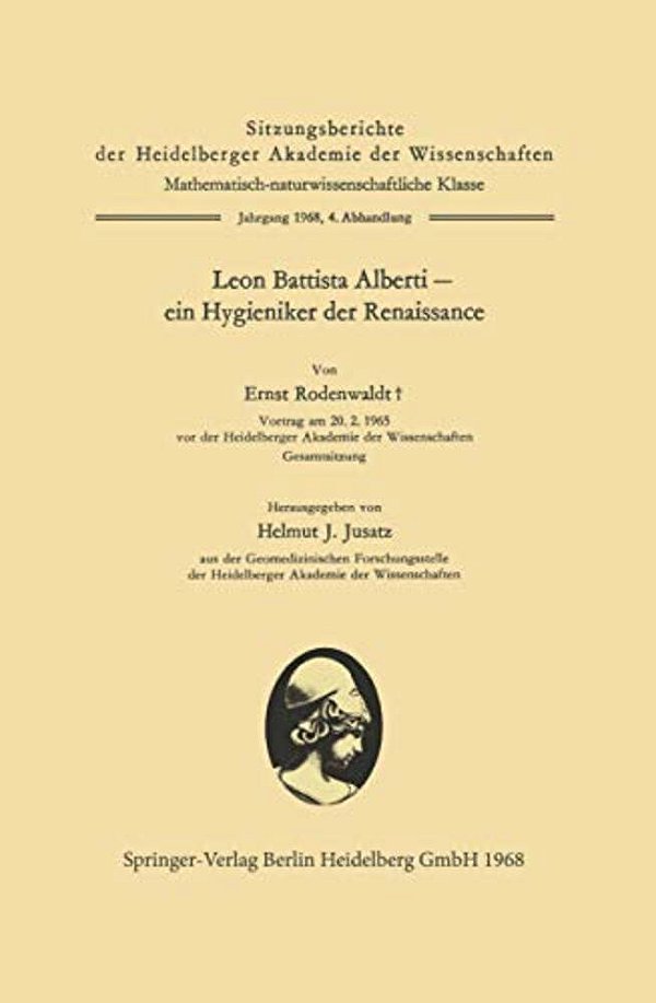 Leon Battista Alberti -- Ein Hygieniker Der Renaissance-..