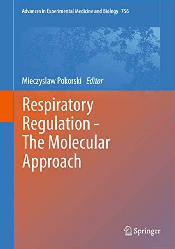 Respiratory Regulation - The Molecular Approach-..