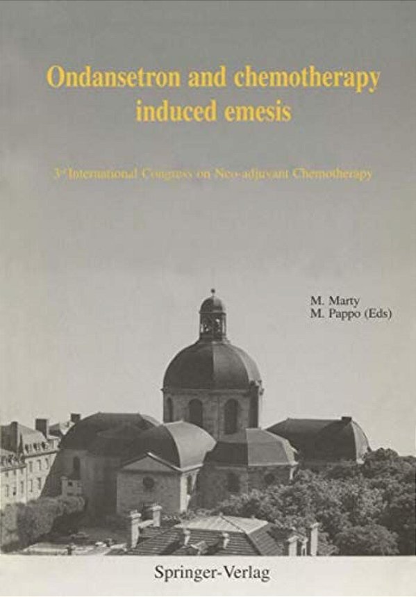 Ondansetron And Chemotherapy Induced Emesis: 3RD International Congress On Neo-Adjuvant Chemotherapy-..