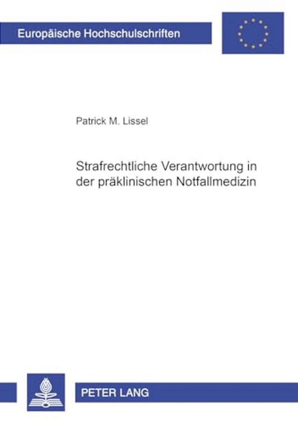 Strafrechtliche Verantwortung In Der Praeklinischen Notfallmedizin-..